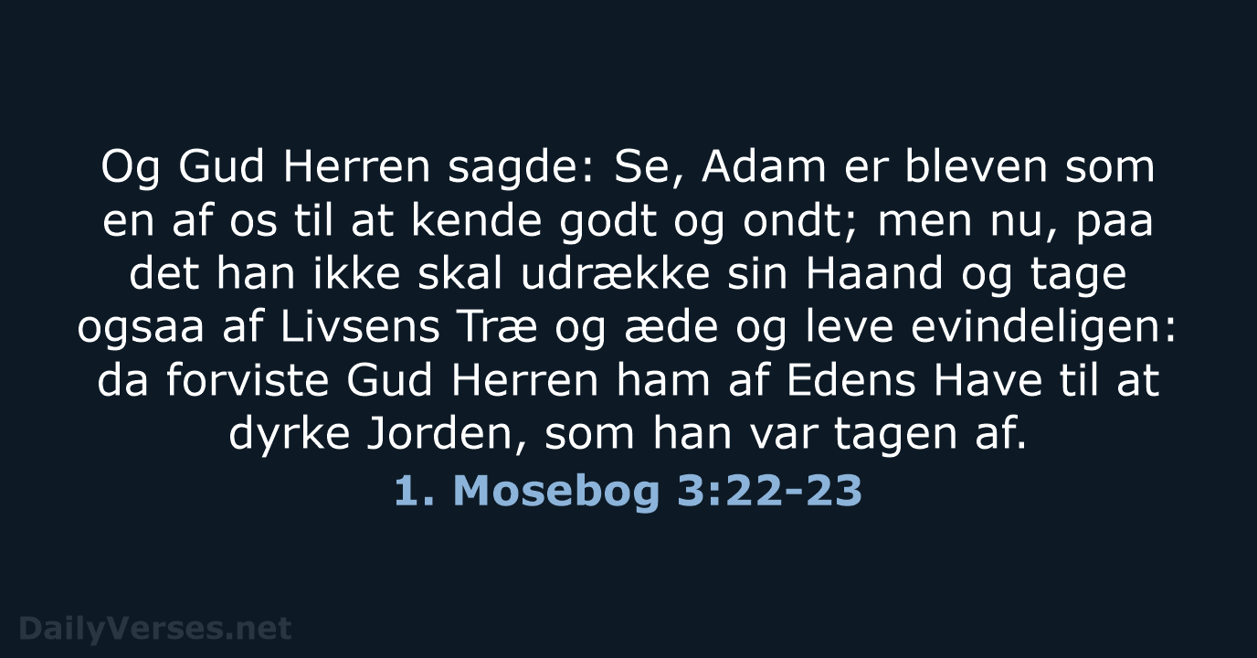 1. Mosebog 3:22-23 - DA1871