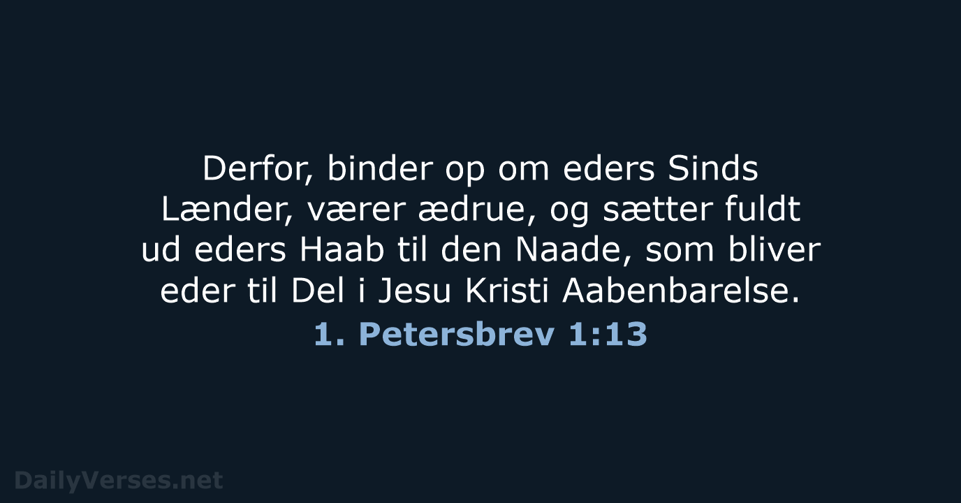 1. Petersbrev 1:13 - DA1871