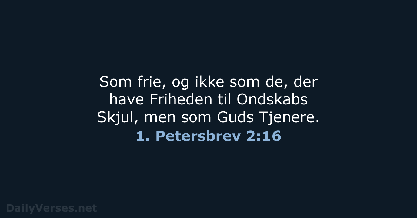 1. Petersbrev 2:16 - DA1871