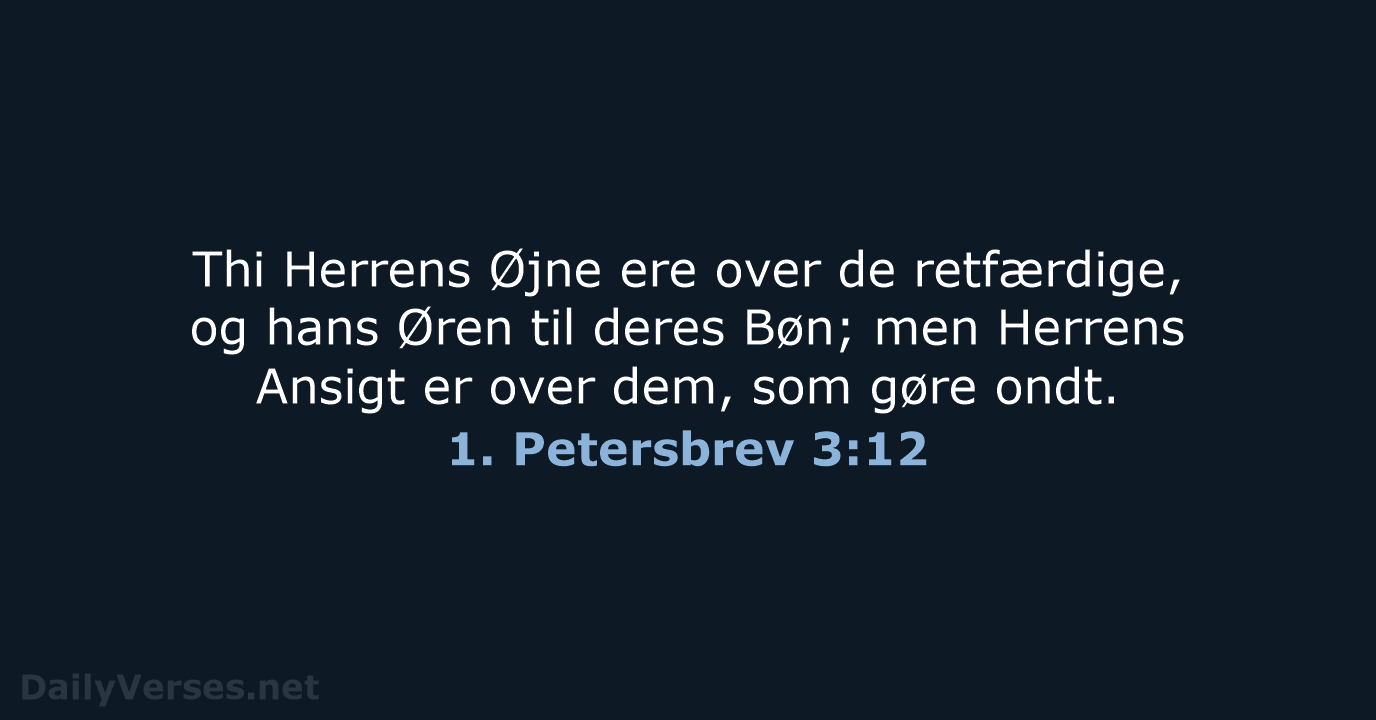 1. Petersbrev 3:12 - DA1871