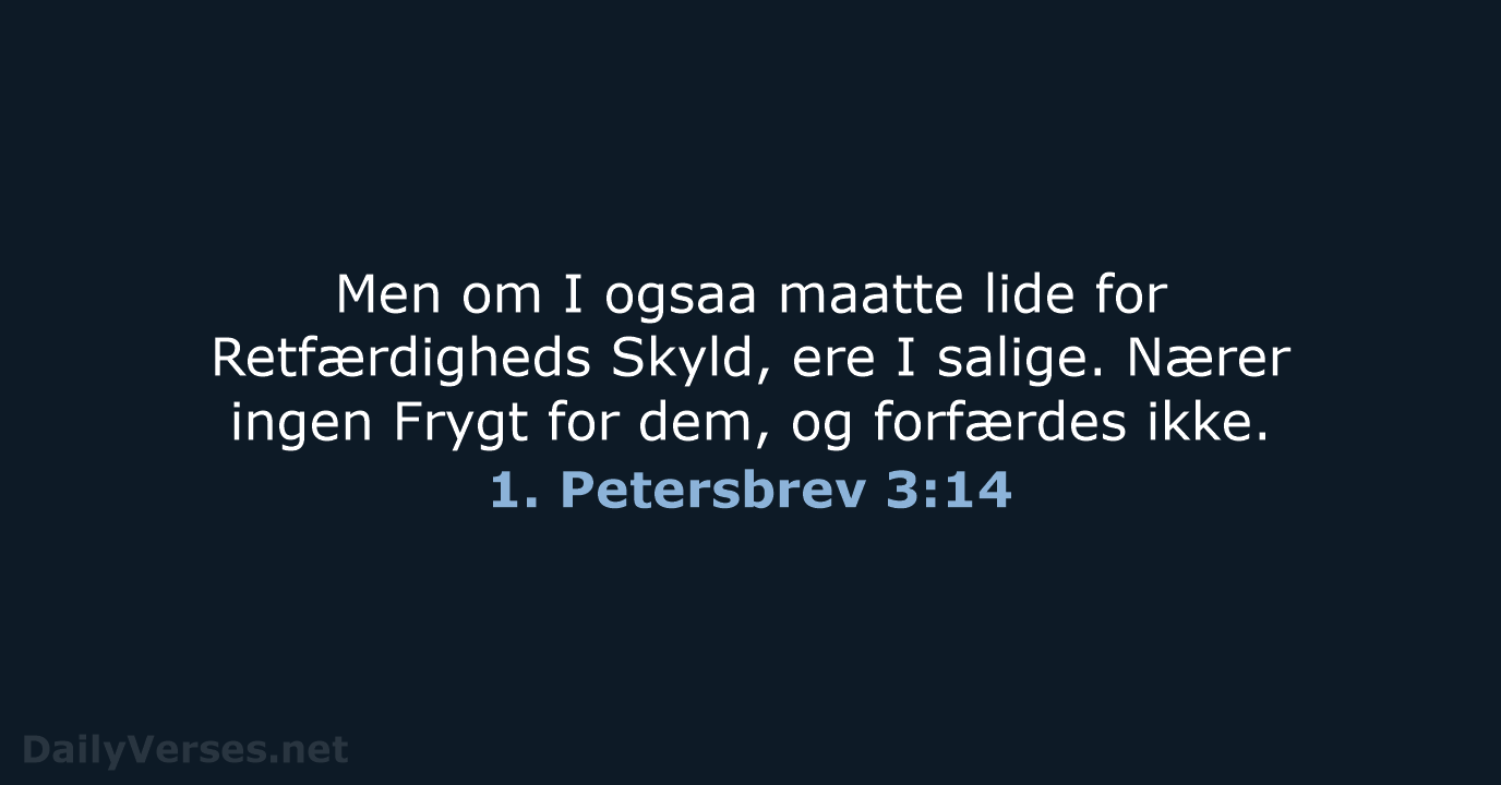 1. Petersbrev 3:14 - DA1871