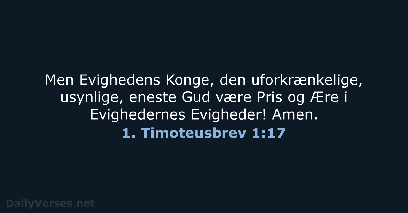 1. Timoteusbrev 1:17 - DA1871
