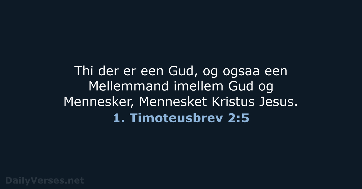 1. Timoteusbrev 2:5 - DA1871