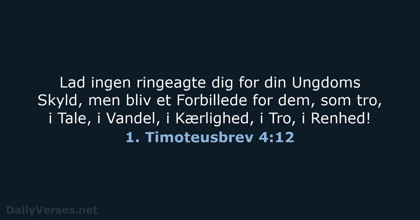 1. Timoteusbrev 4:12 - DA1871