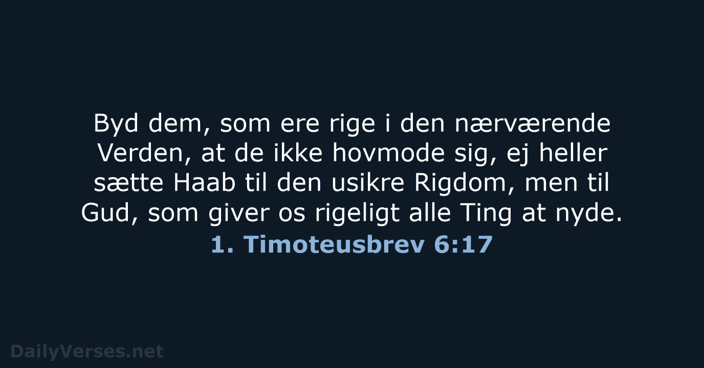1. Timoteusbrev 6:17 - DA1871
