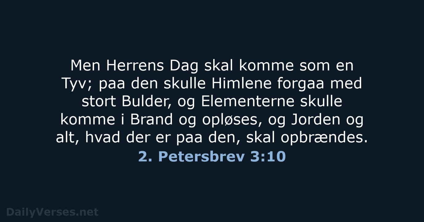 2. Petersbrev 3:10 - DA1871