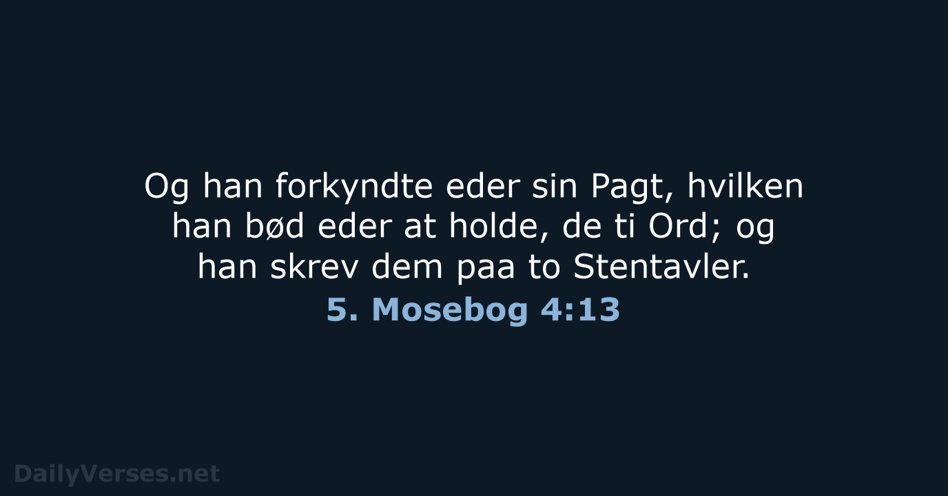 5. Mosebog 4:13 - DA1871