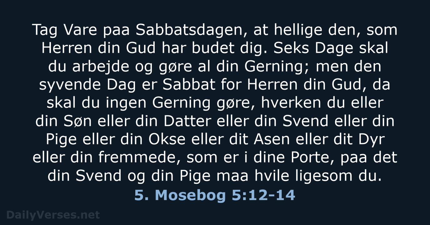 5. Mosebog 5:12-14 - DA1871