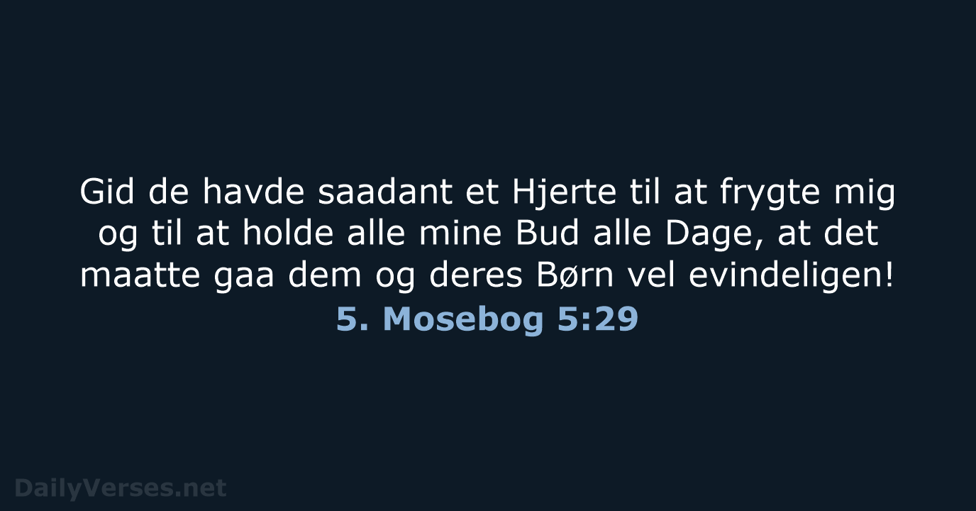 5. Mosebog 5:29 - DA1871