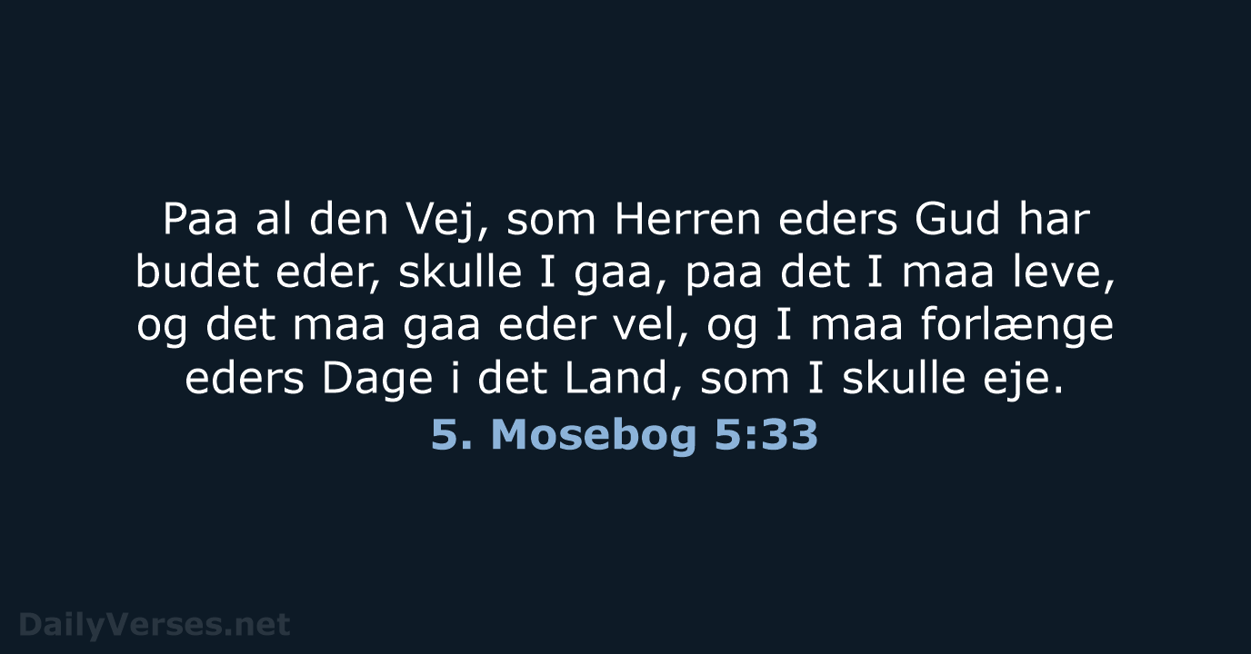 5. Mosebog 5:33 - DA1871