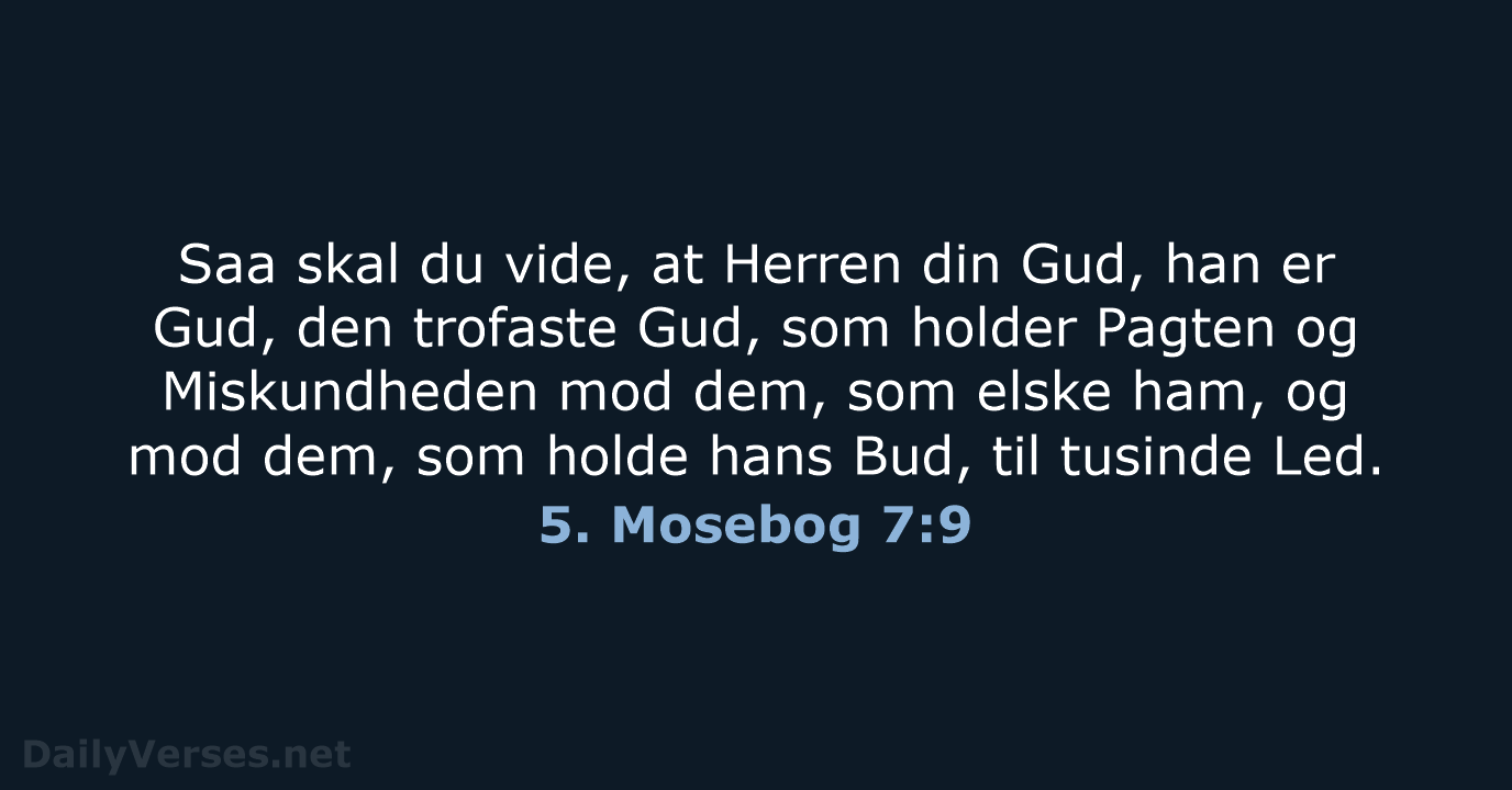 5. Mosebog 7:9 - DA1871