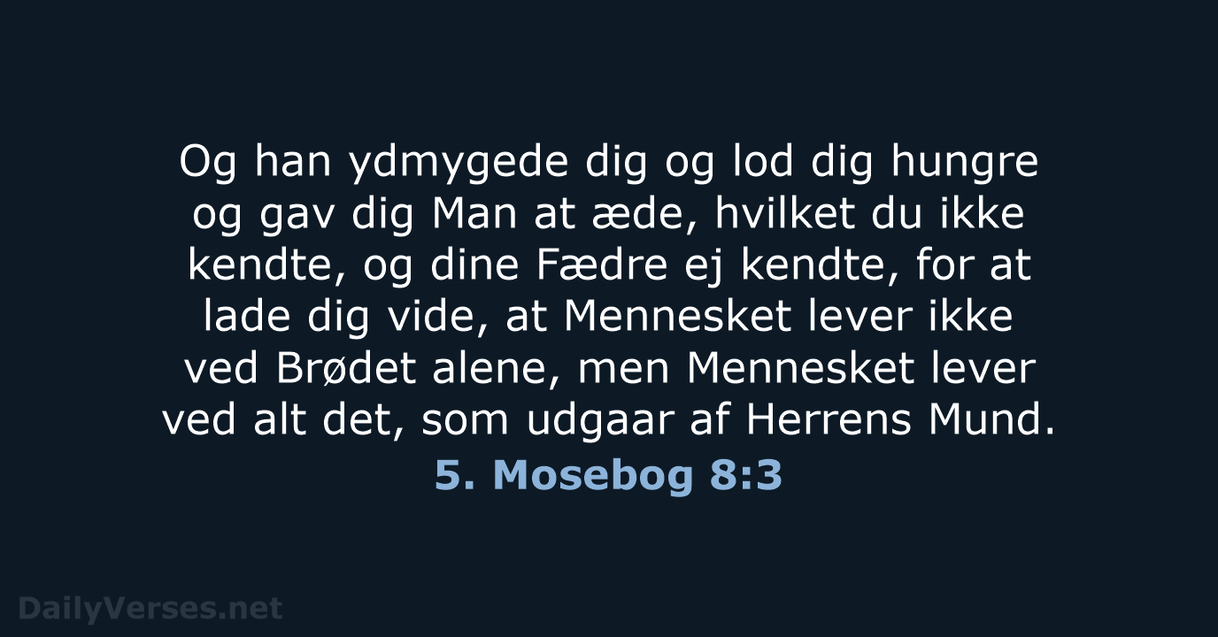 5. Mosebog 8:3 - DA1871