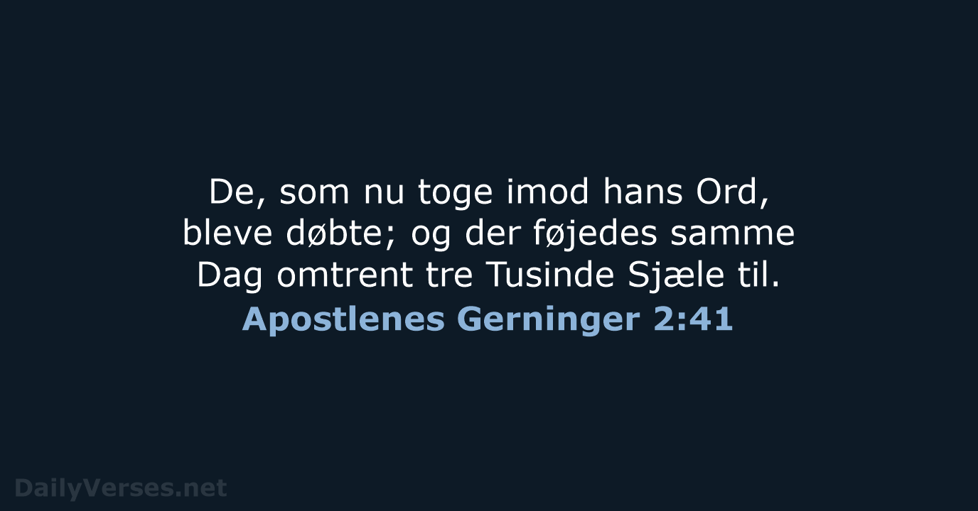 Apostlenes Gerninger 2:41 - DA1871