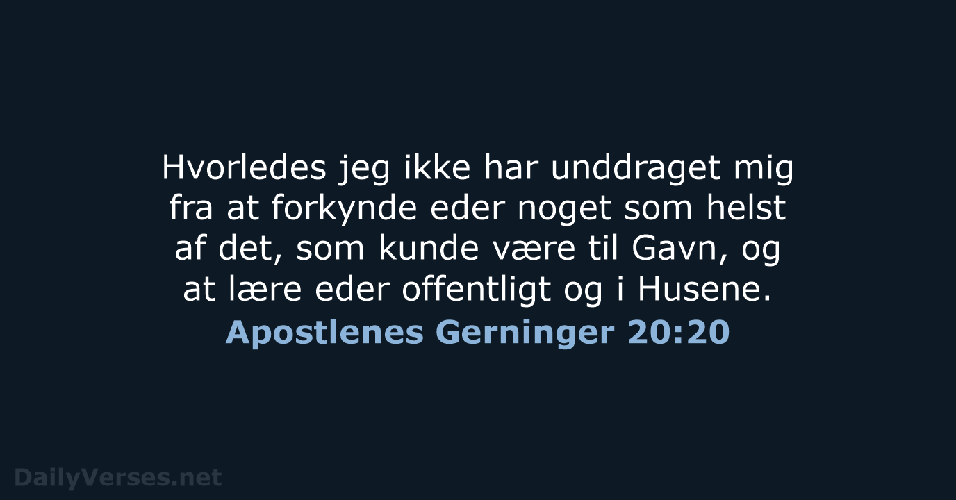 Apostlenes Gerninger 20:20 - DA1871