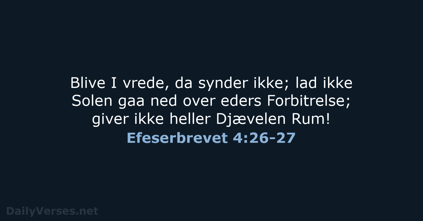 Efeserbrevet 4:26-27 - DA1871