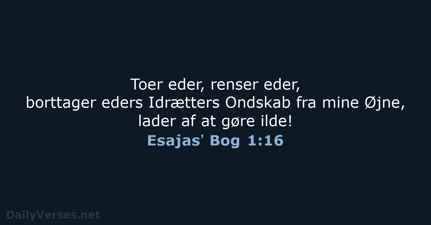 Esajasʼ Bog 1:16 - DA1871