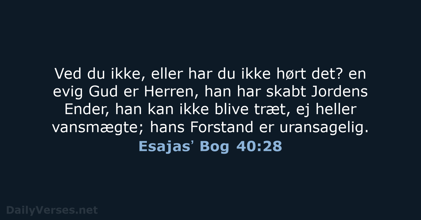 Esajasʼ Bog 40:28 - DA1871