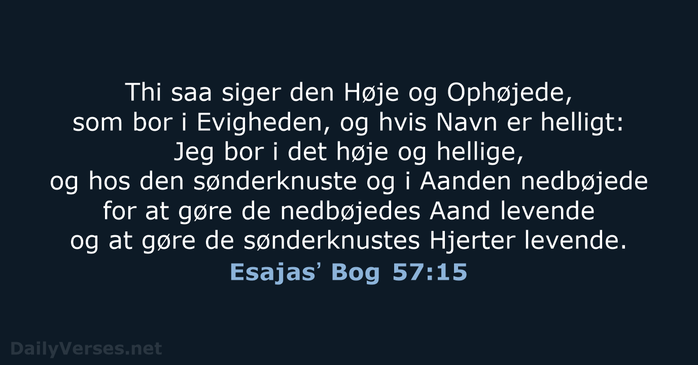Esajasʼ Bog 57:15 - DA1871