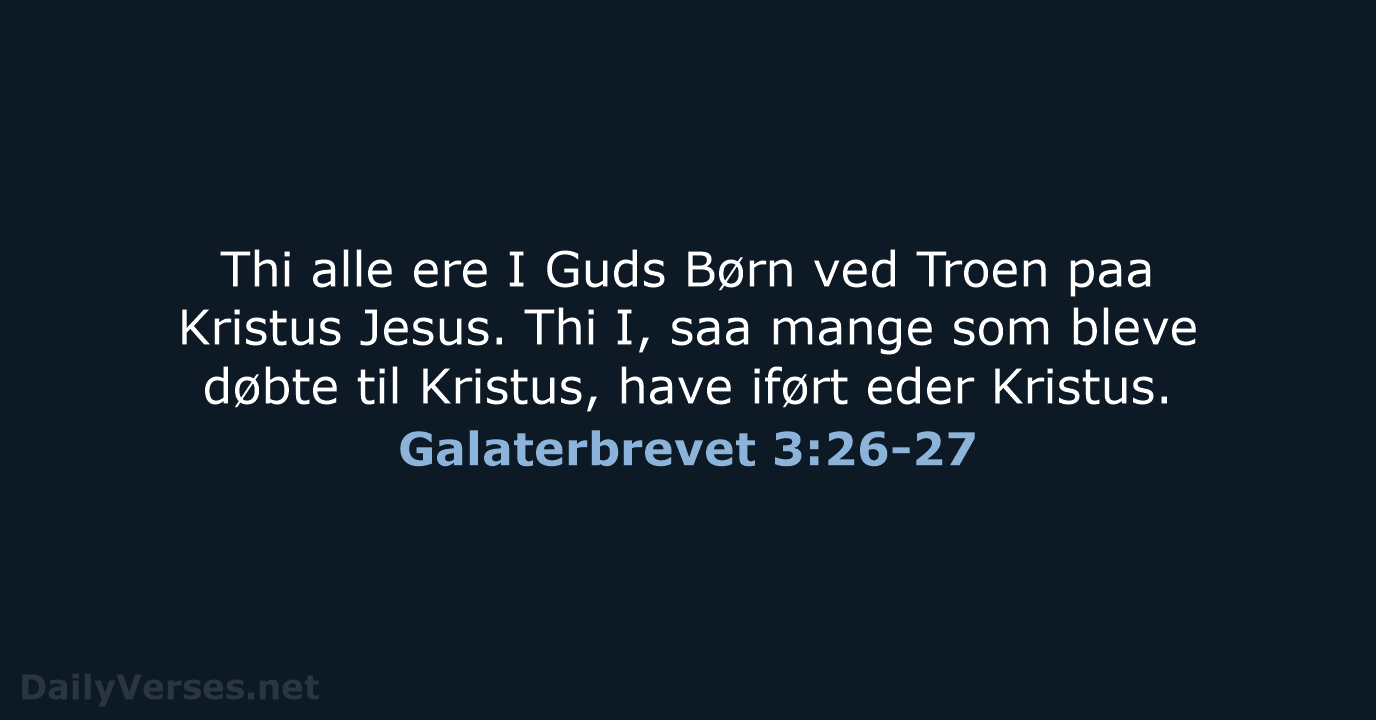 Galaterbrevet 3:26-27 - DA1871