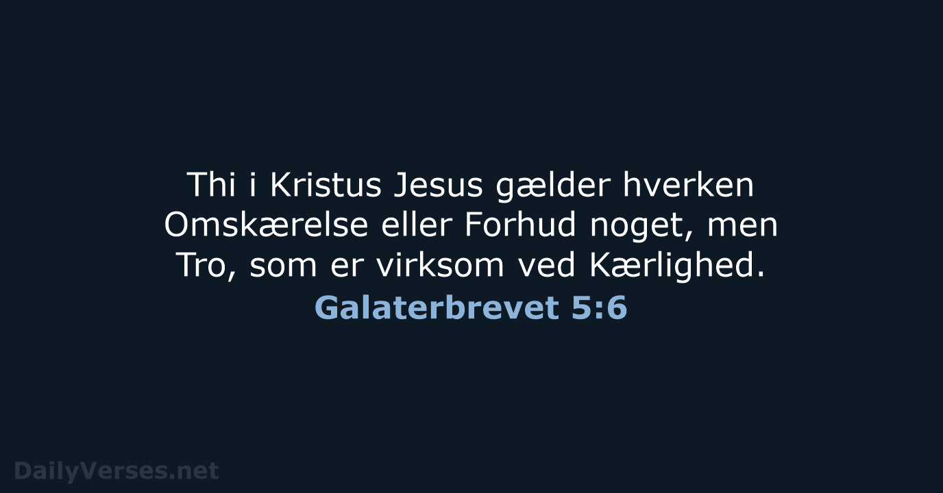 Galaterbrevet 5:6 - DA1871