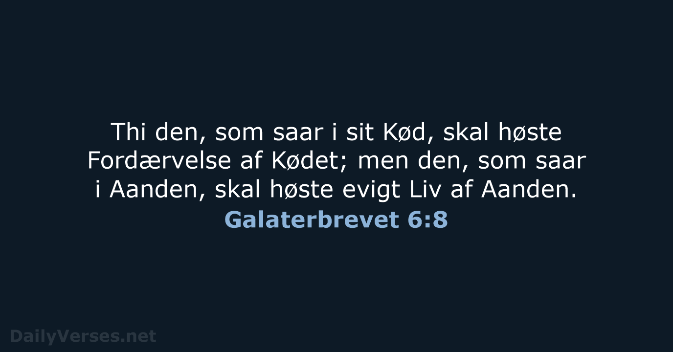 Galaterbrevet 6:8 - DA1871
