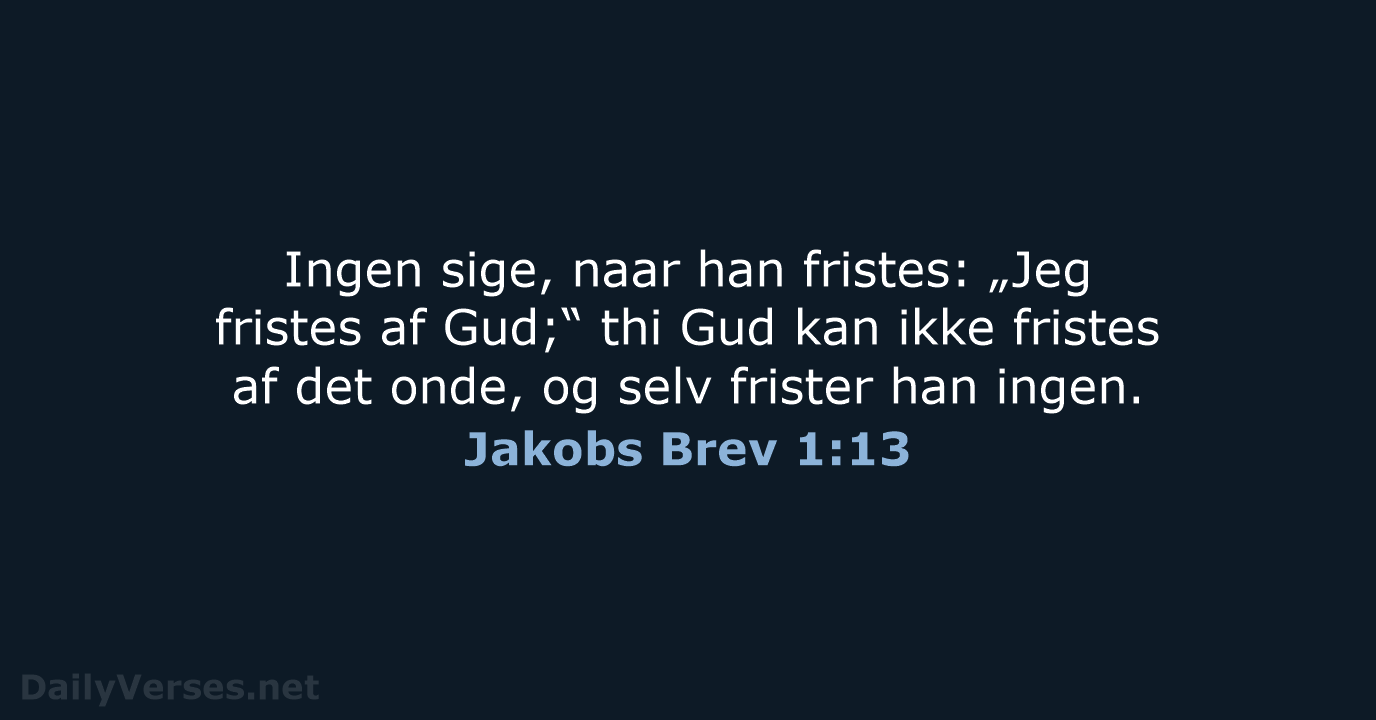 Jakobs Brev 1:13 - DA1871