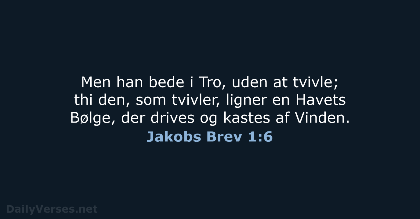 Jakobs Brev 1:6 - DA1871