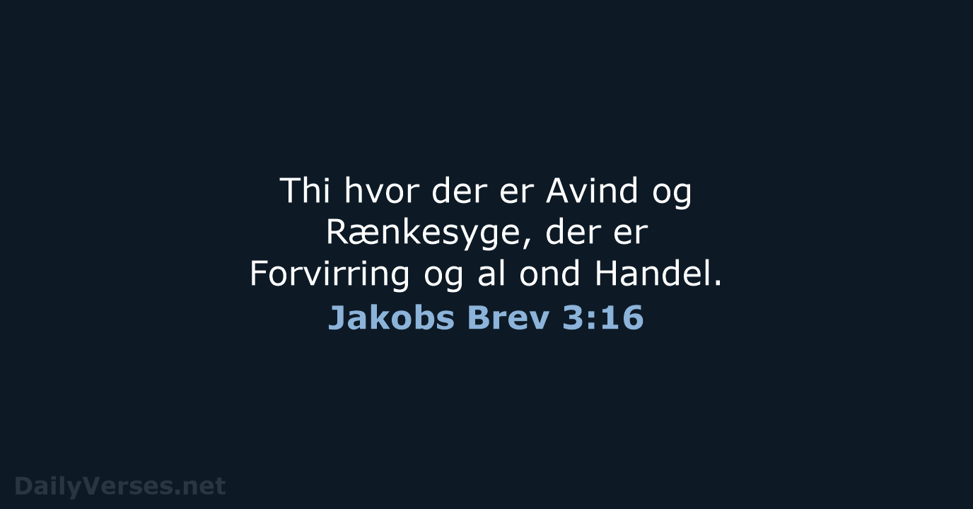 Jakobs Brev 3:16 - DA1871