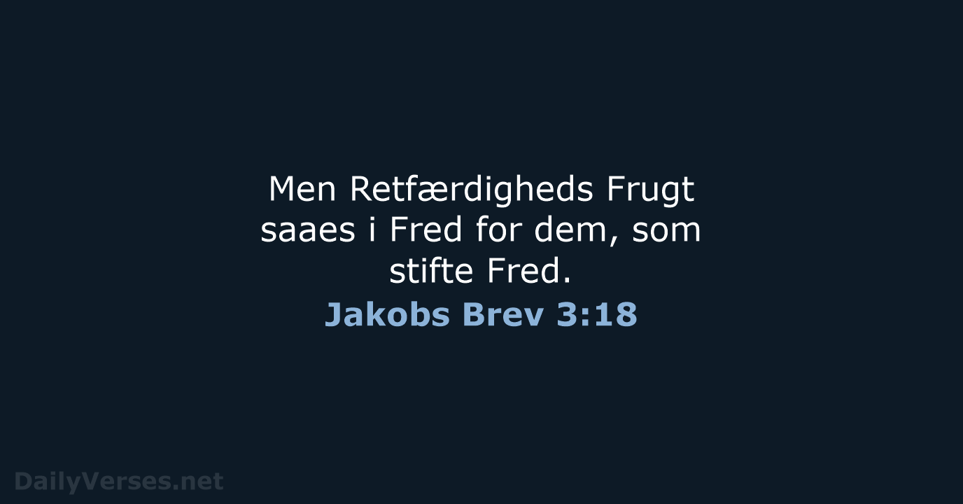 Jakobs Brev 3:18 - DA1871