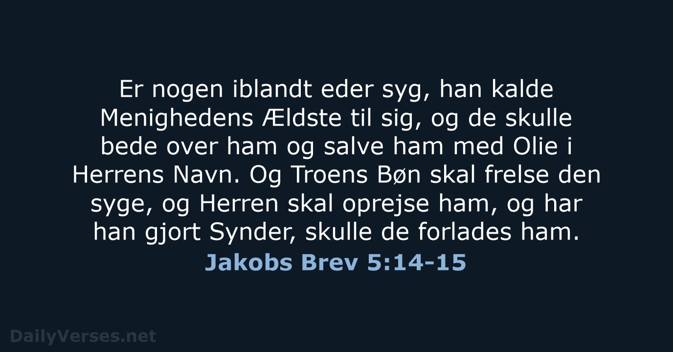 Jakobs Brev 5:14-15 - DA1871