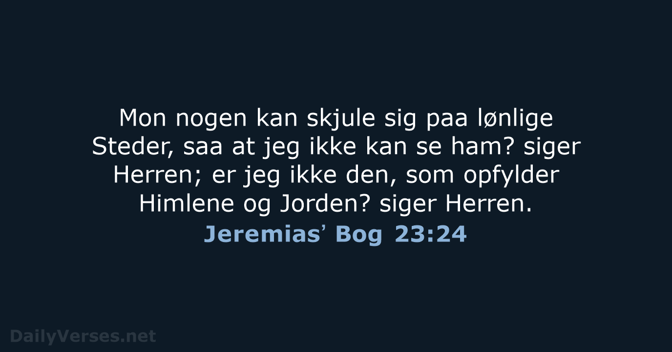 Jeremiasʼ Bog 23:24 - DA1871
