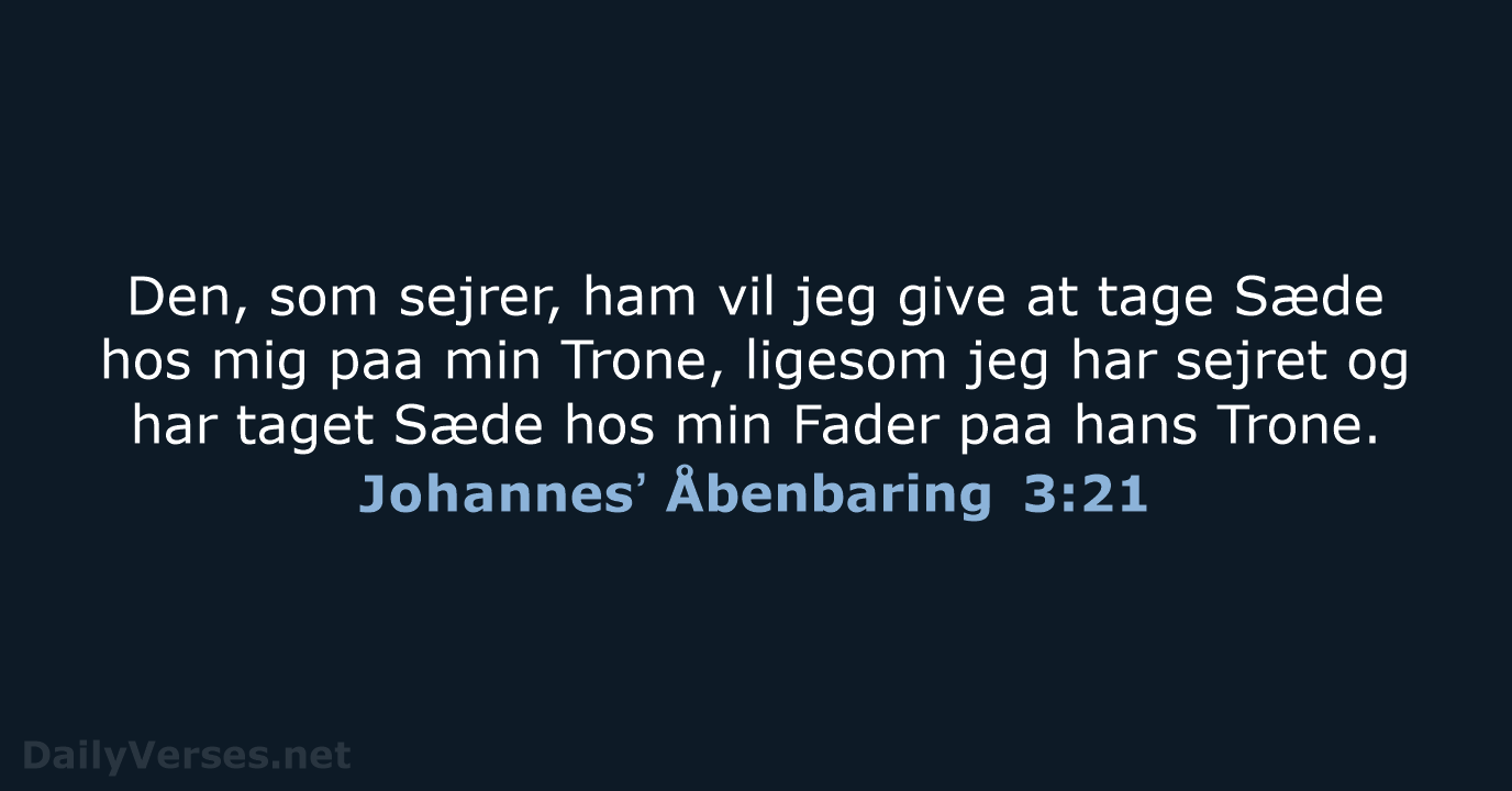 Johannesʼ Åbenbaring 3:21 - DA1871