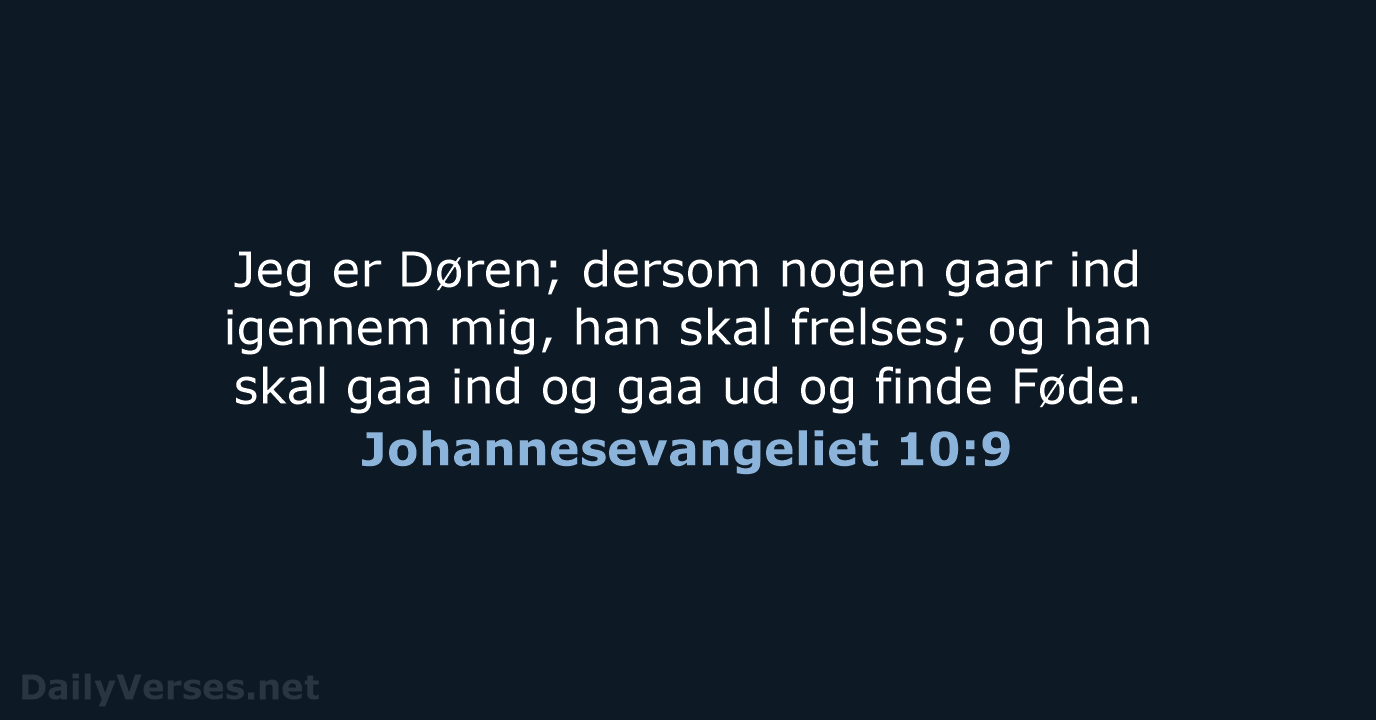 Johannesevangeliet 10:9 - DA1871