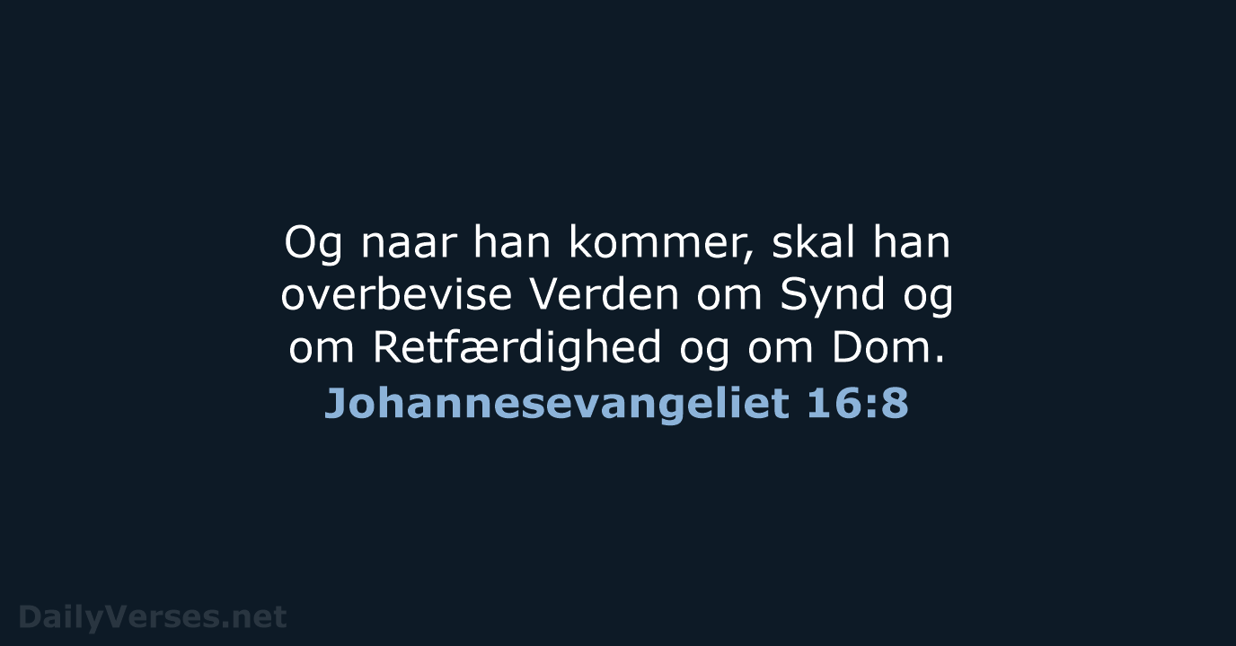 Johannesevangeliet 16:8 - DA1871