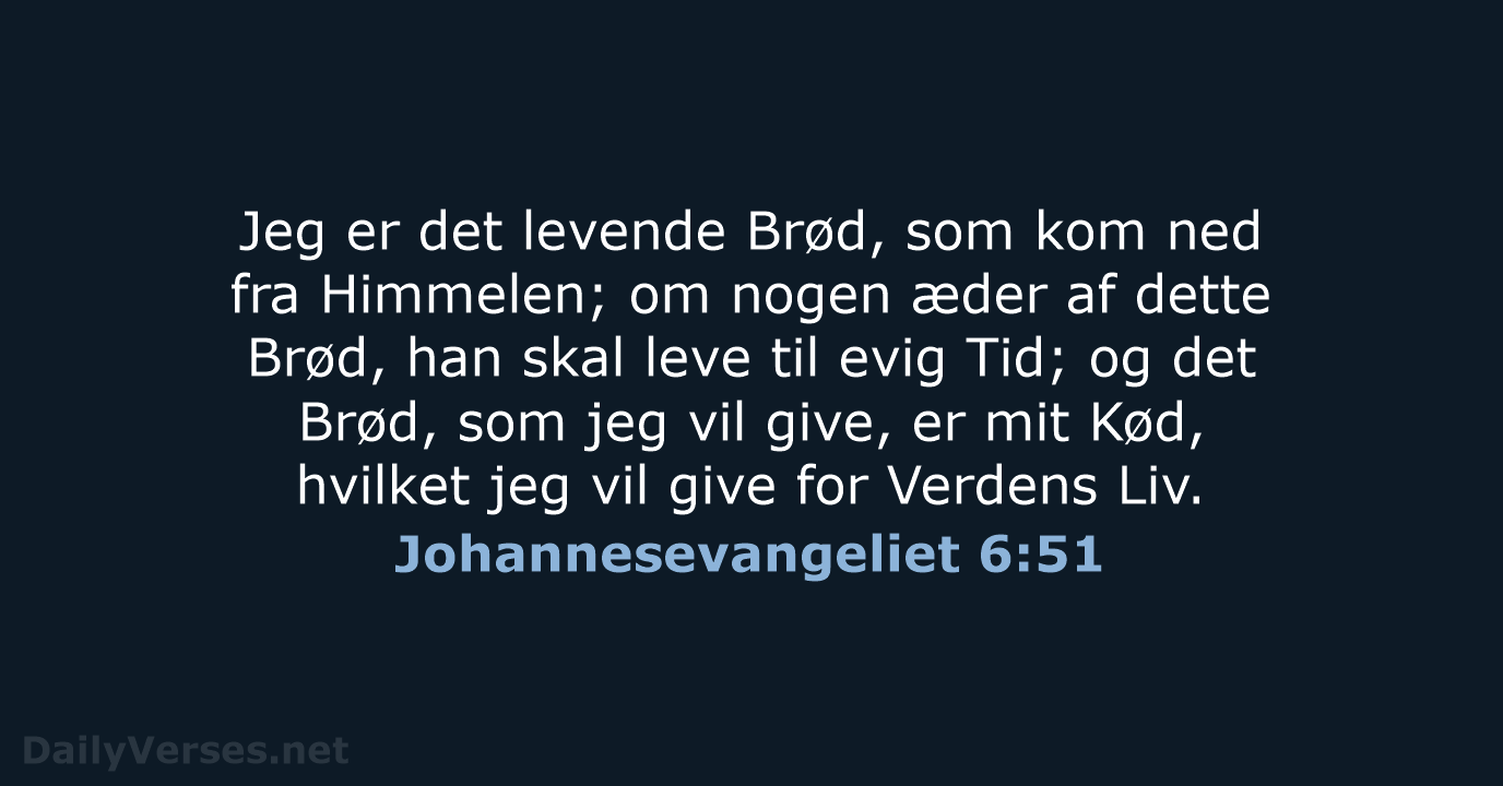 Johannesevangeliet 6:51 - DA1871