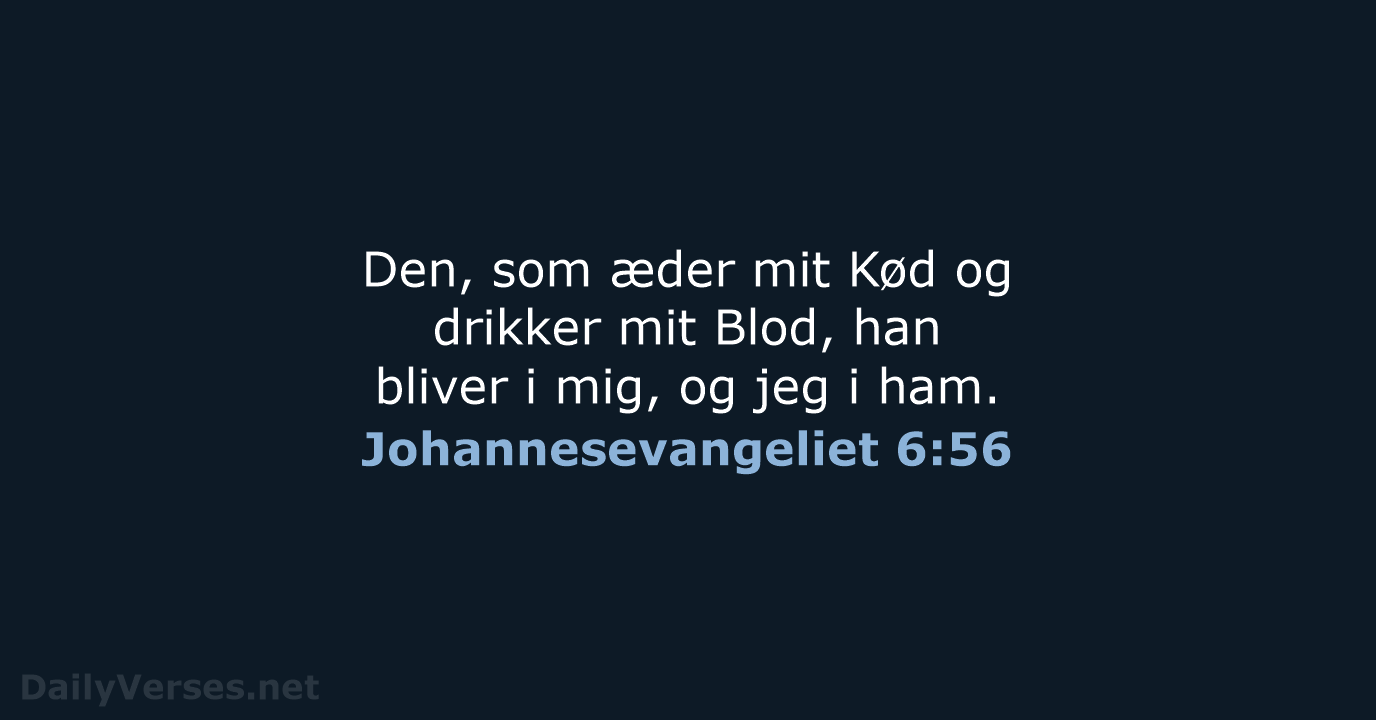 Johannesevangeliet 6:56 - DA1871