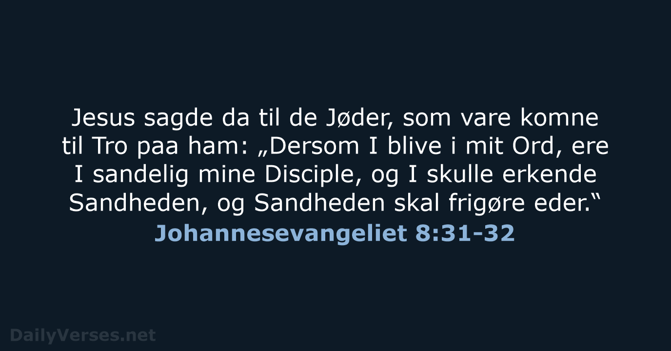 Johannesevangeliet 8:31-32 - DA1871