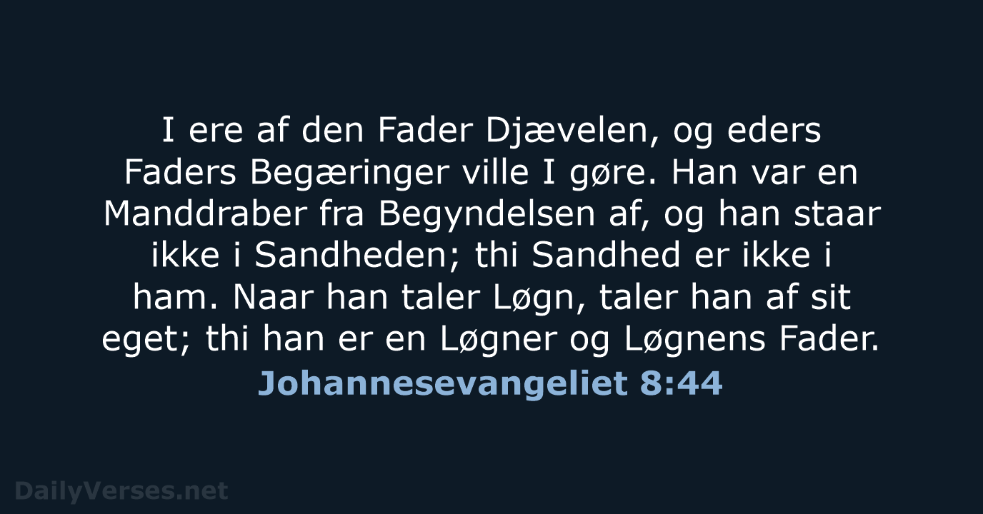 Johannesevangeliet 8:44 - DA1871