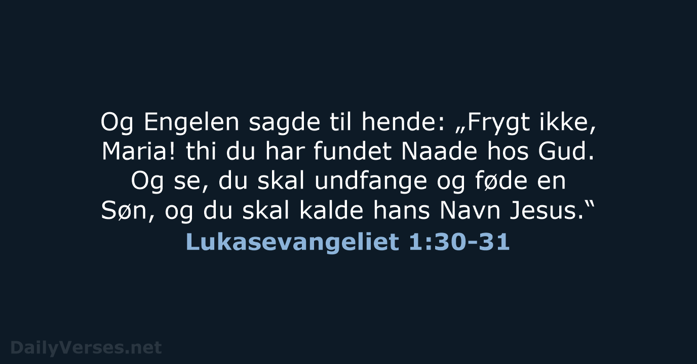 Lukasevangeliet 1:30-31 - DA1871