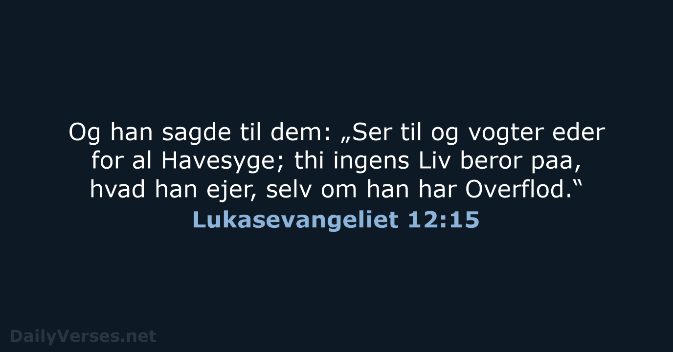 Lukasevangeliet 12:15 - DA1871
