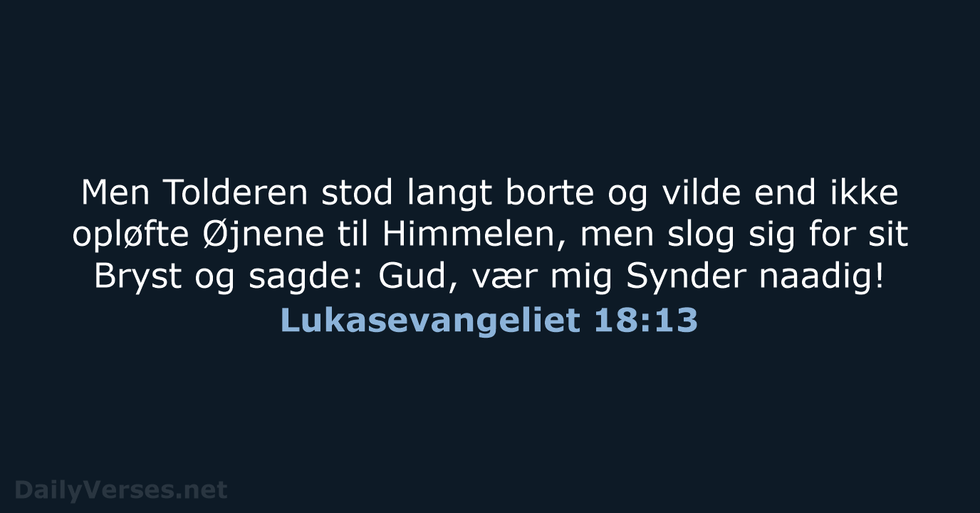 Lukasevangeliet 18:13 - DA1871