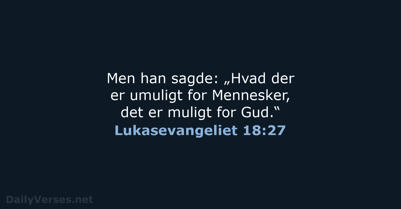 Lukasevangeliet 18:27 - DA1871