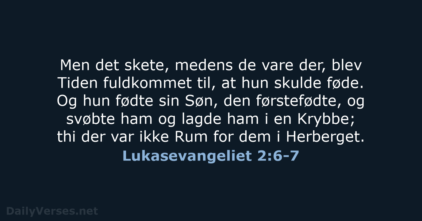 Lukasevangeliet 2:6-7 - DA1871