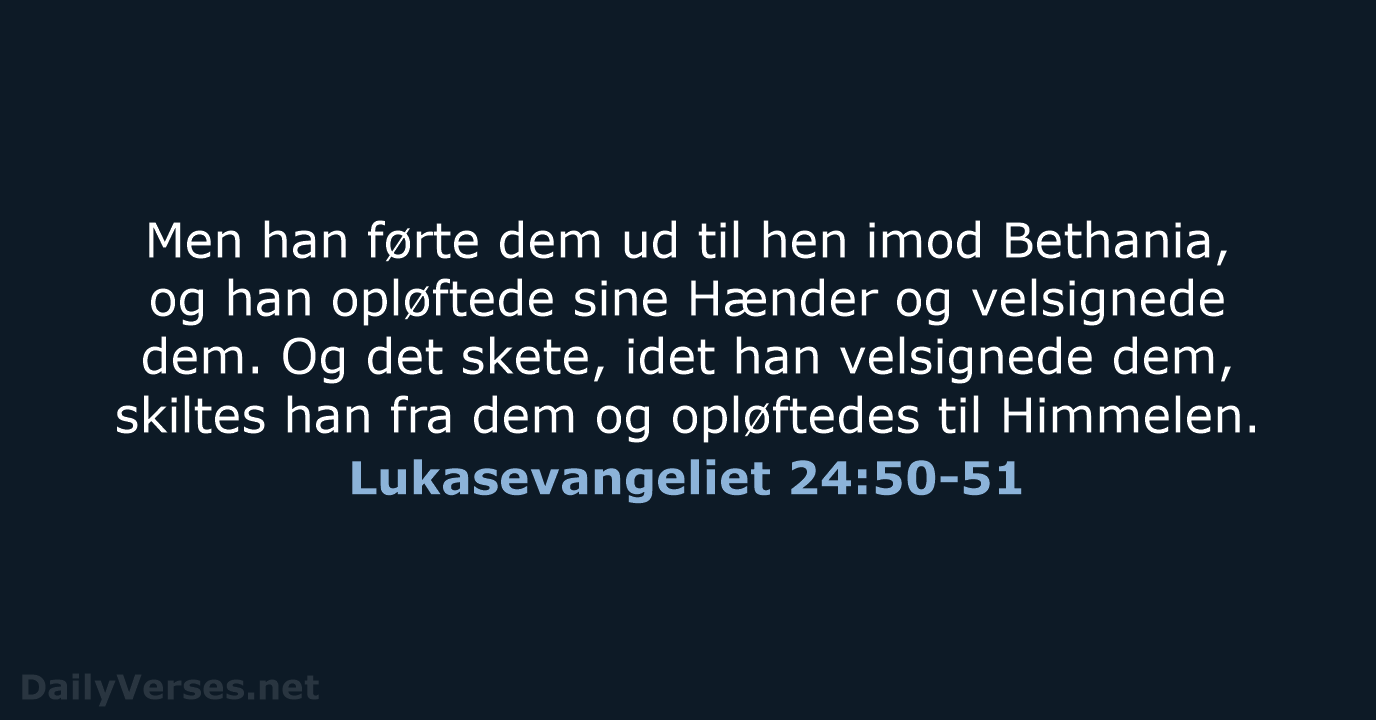 Lukasevangeliet 24:50-51 - DA1871