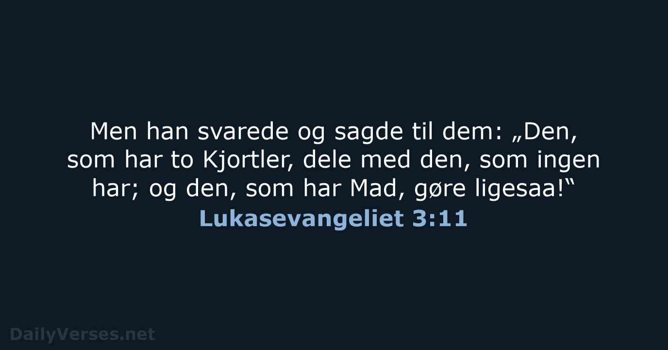 Lukasevangeliet 3:11 - DA1871