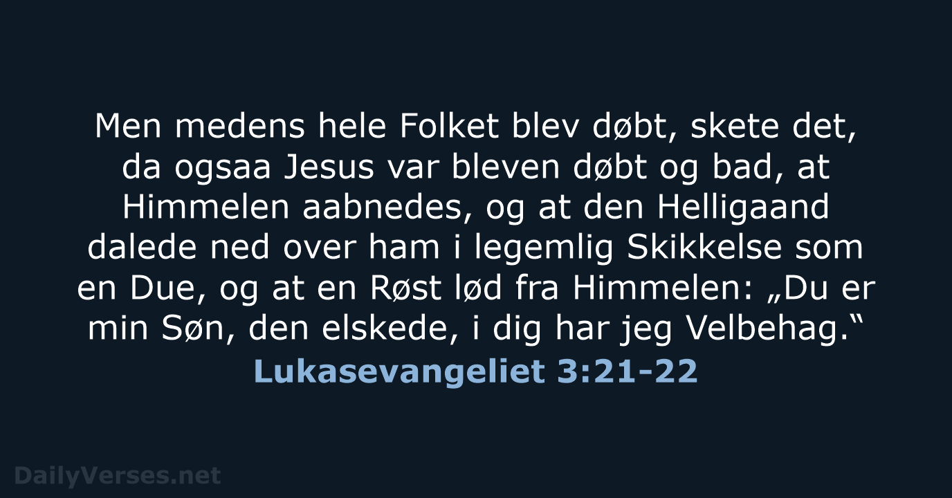 Lukasevangeliet 3:21-22 - DA1871