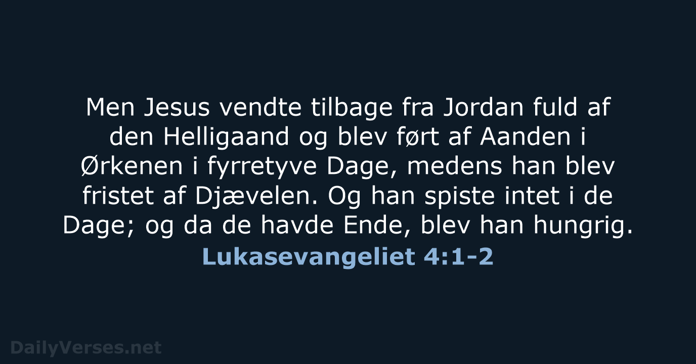 Lukasevangeliet 4:1-2 - DA1871