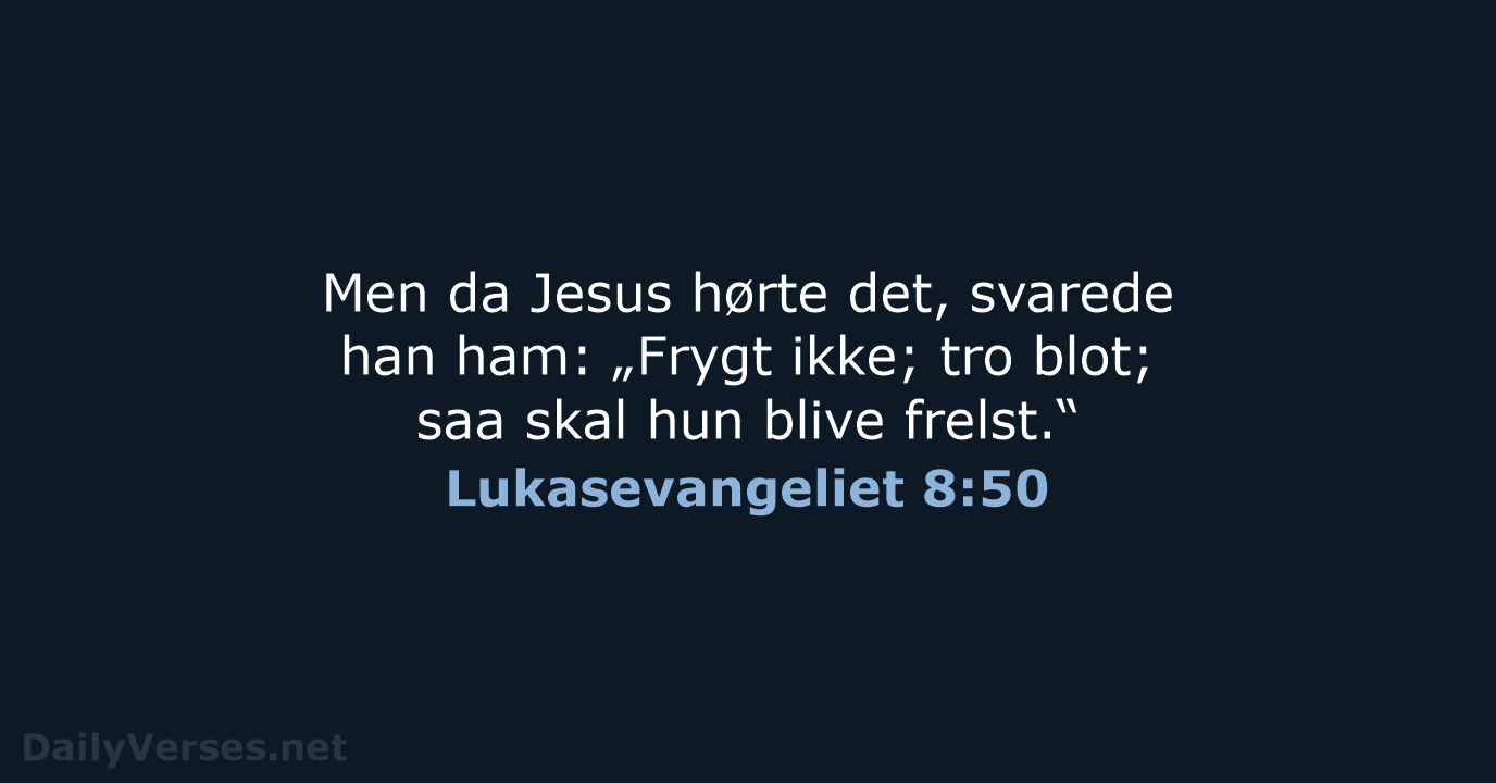 Lukasevangeliet 8:50 - DA1871