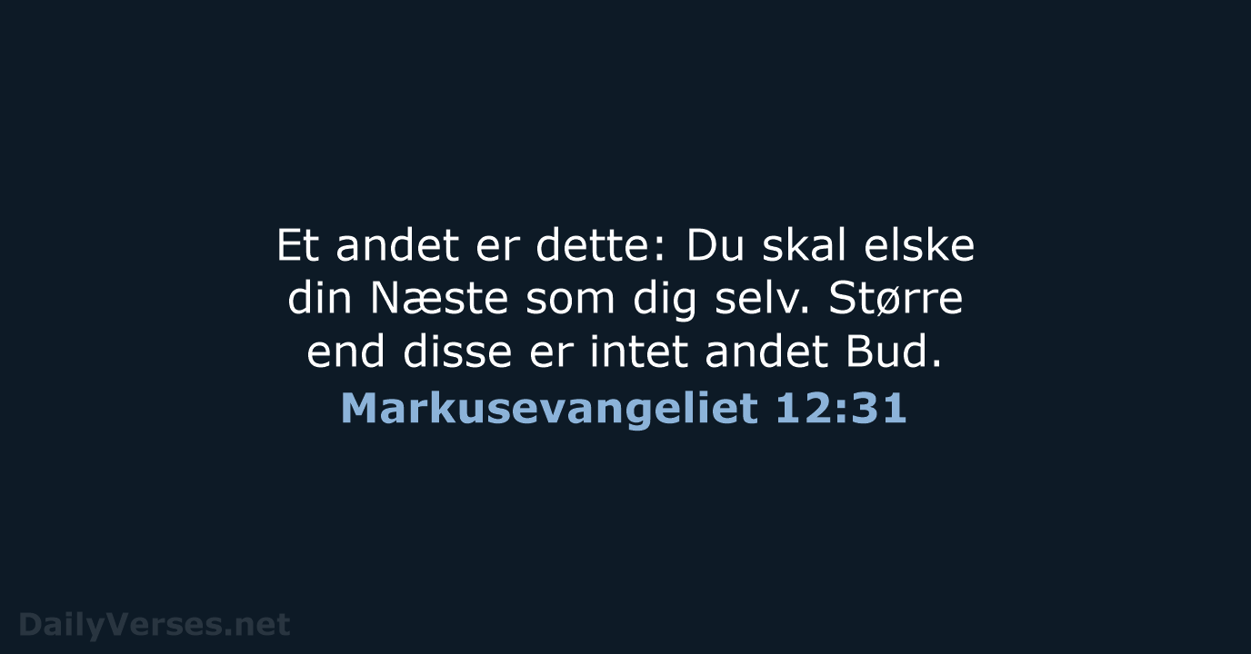 Markusevangeliet 12:31 - DA1871