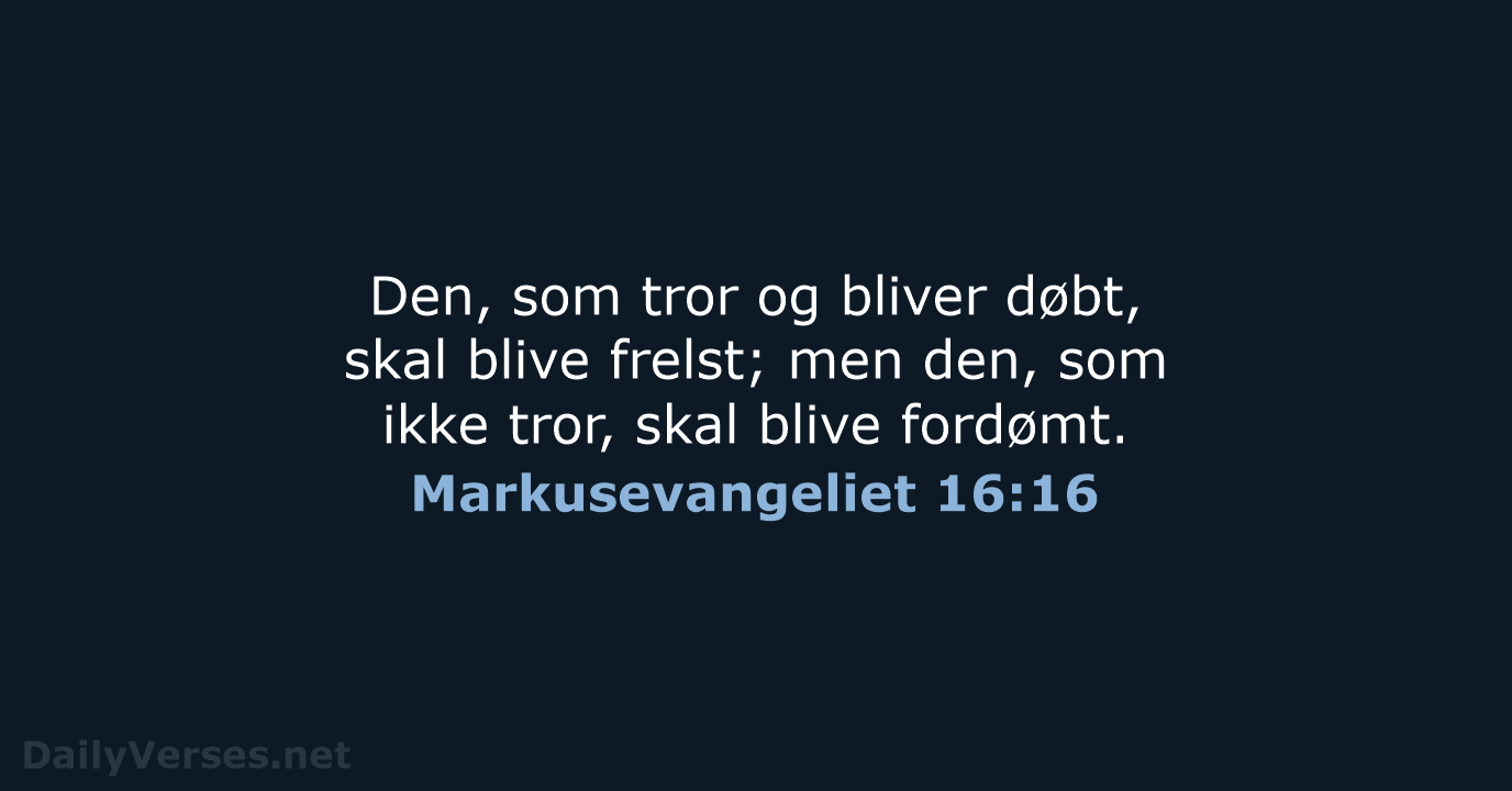 Markusevangeliet 16:16 - DA1871